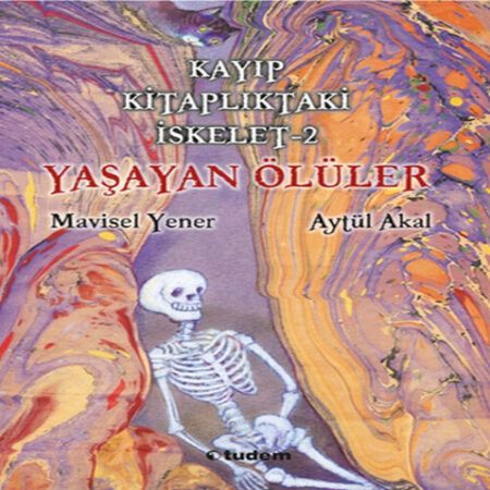 Kayıp lıktaki İskelet 2 - Yaşayan Ölüler