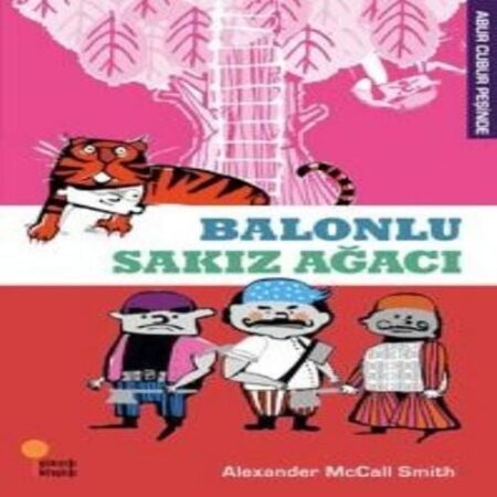 Abur Cubur Peşinde - Bnlu Sakız Ağacı