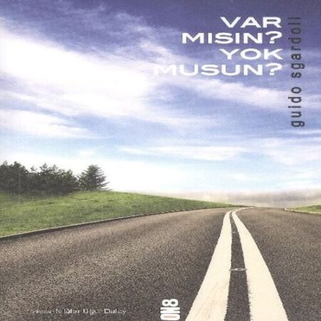 Var Mısın?  Musun?