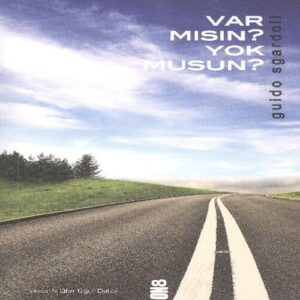 Var Mısın?  Musun?
