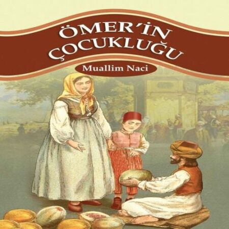Ömerin Çocukluğu 100 Temel Eser 1.Kademe